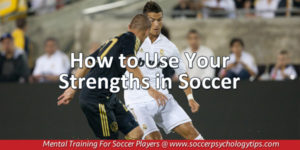 Using Strengths in Soccer